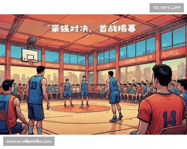 CBA今晚精彩对决赛程揭晓球迷热情期待激战来临